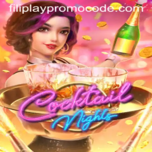 An Exciting Dive into CocktailNights and Filiplay Promo Codes