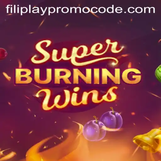 Exploring the Thrills of SuperBurningWins and the Impact of Filiplay Promo Codes